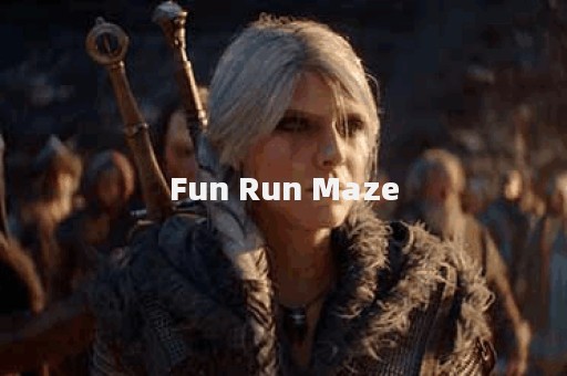 Fun Run Maze