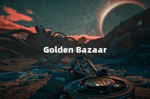 Golden Bazaar
