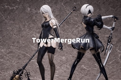 TowerMergeRun