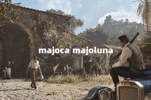 majoca majoluna
